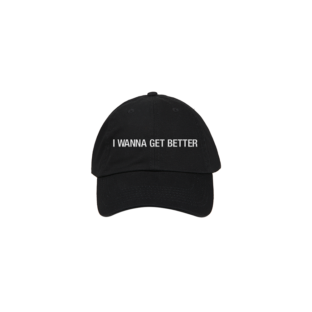 I Wanna Get Better Hat Front